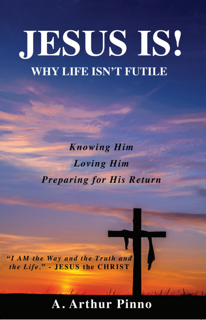 JESUS IS! Why Life Isn't Futile